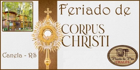 Feriado Corpus Christi em Gramado Canela  Serra Gaúcha 2024