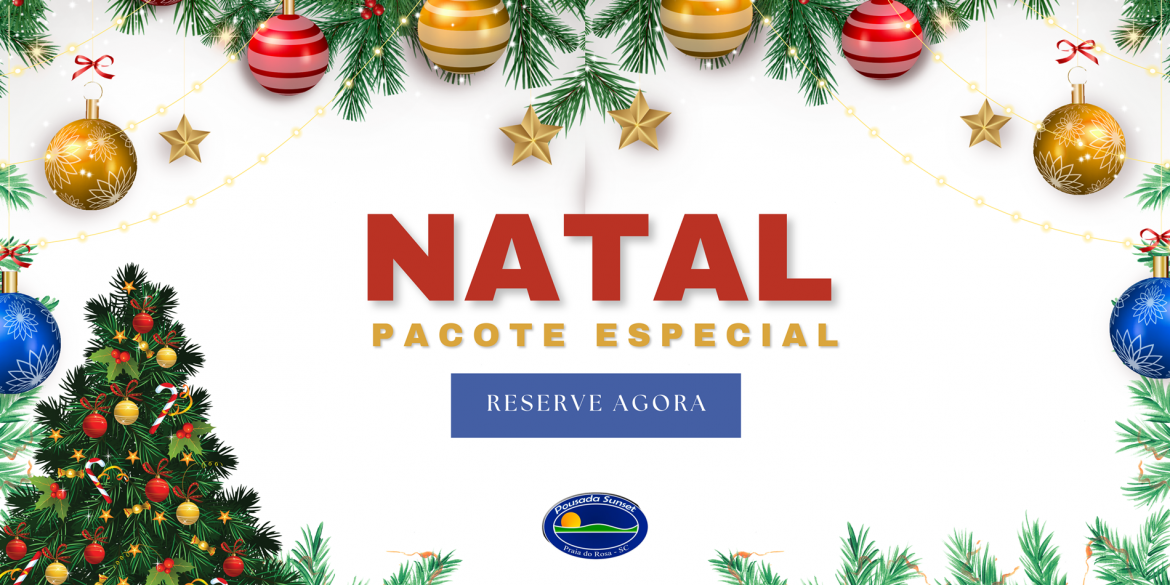 Pacote Natal na praia do Rosa SC 2024