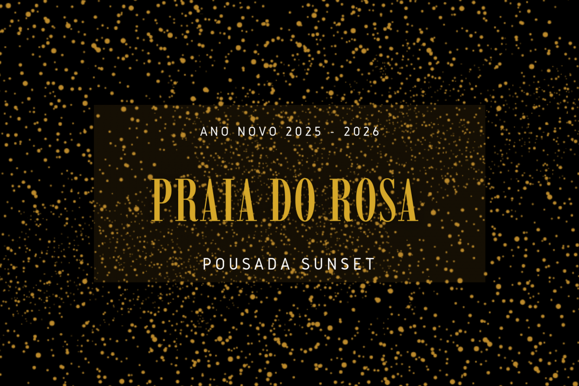 Pacote Réveillon Ano Novo na Praia do Rosa SC 2025 - 2026