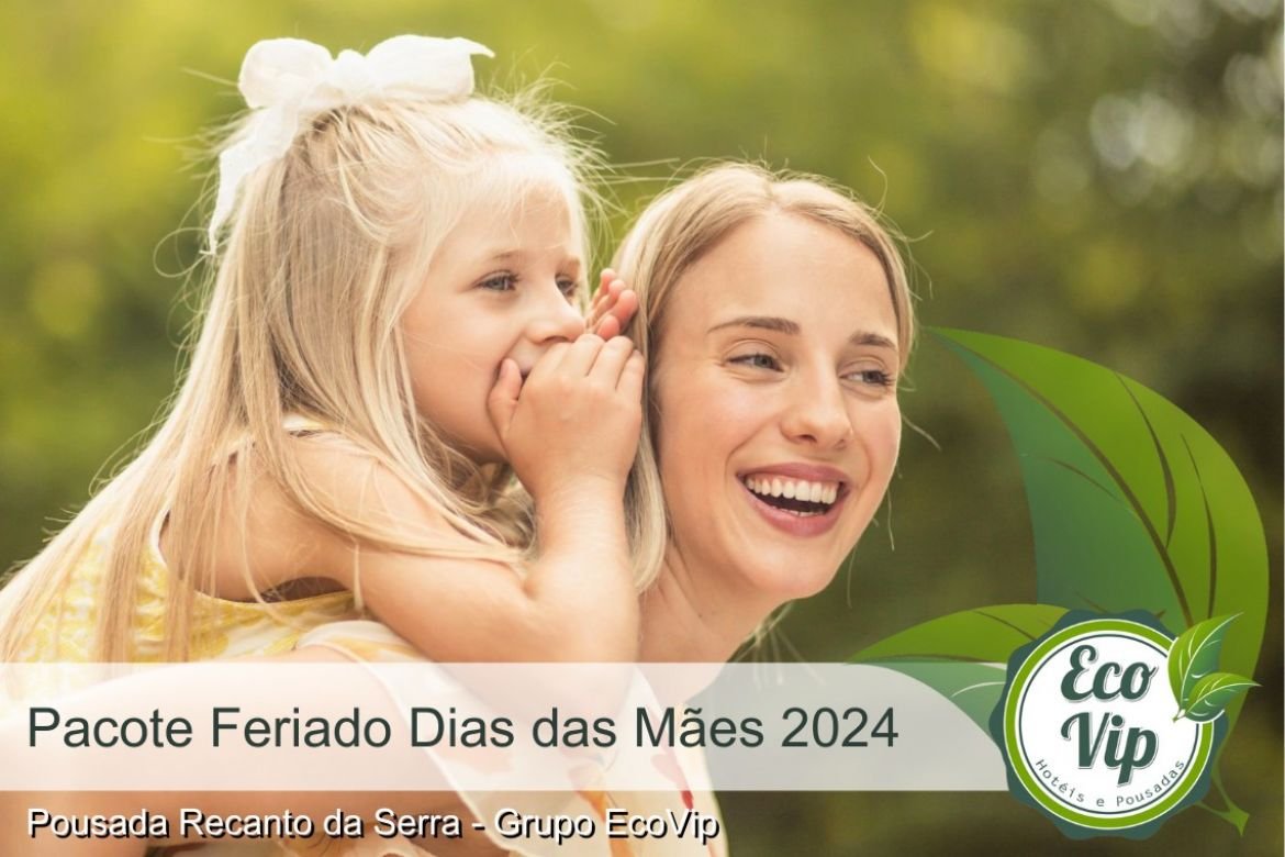 Pacote 12 Maio - Dia das Mães 2024 na Serra do Cipó / MG