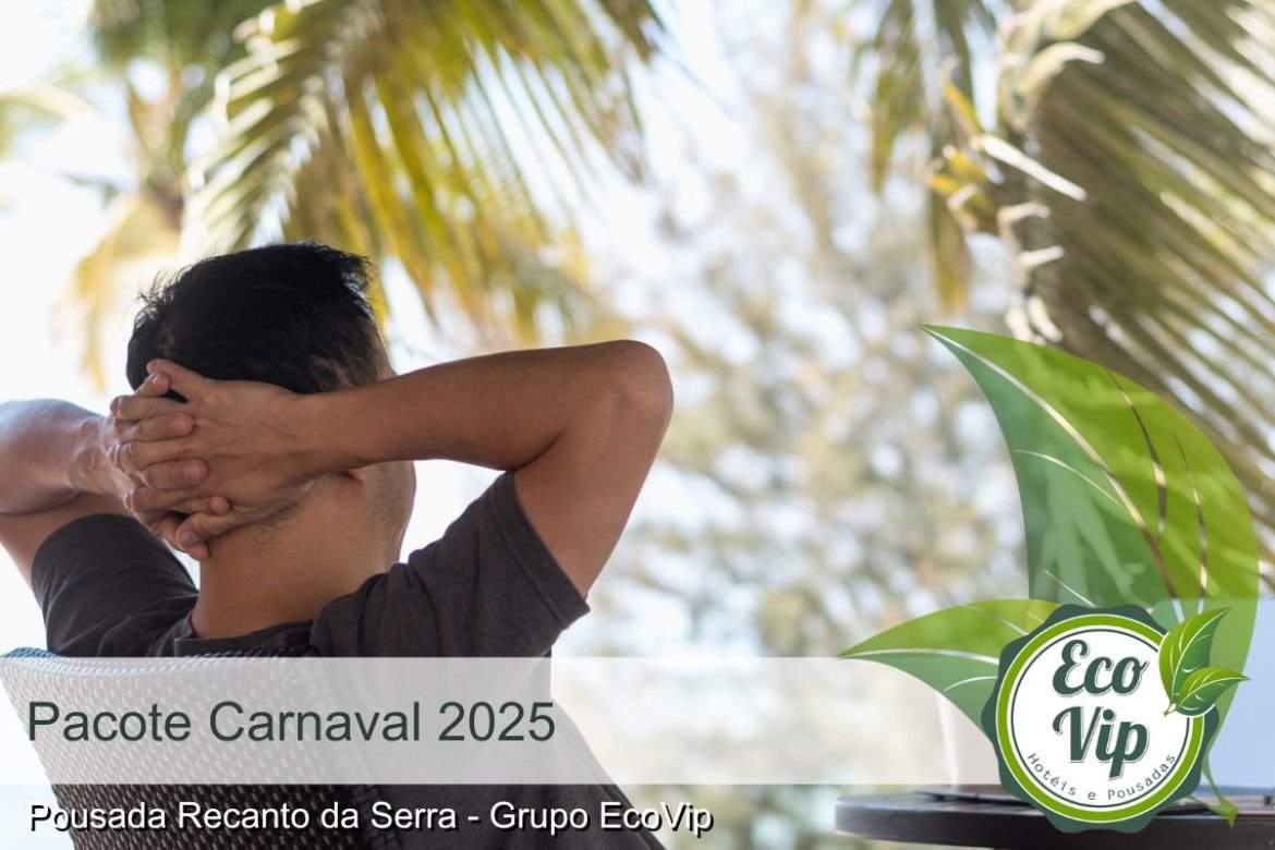 Pacote Feriado Carnaval 2025 na Serra do Cipó / MG