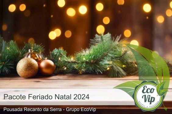 Pacote Feriado 25 de Dezembro - Natal 2024 na Serra do Cipó / MG
