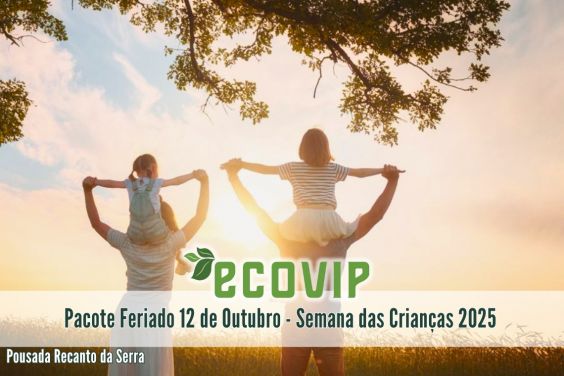 Pacote Feriado 12 de Outubro - Semana das Crianças 2025 na Serra do Cipó / MG