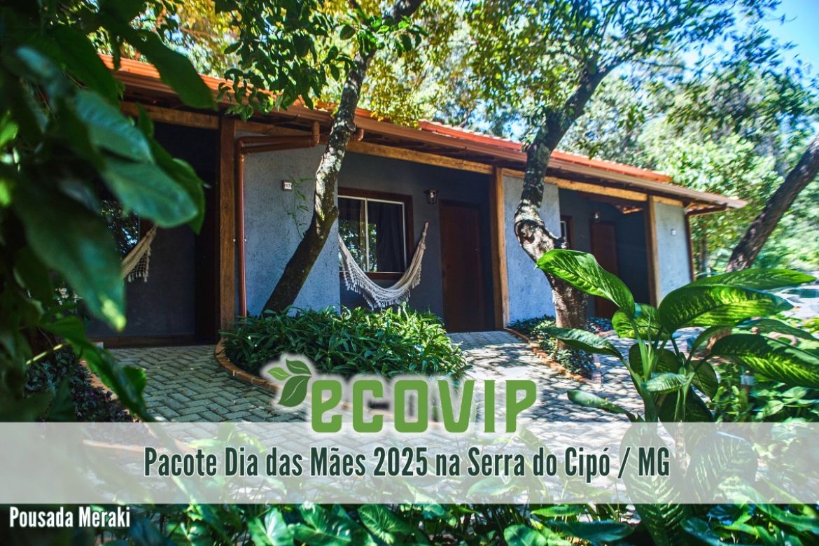 Pacote 11 de Maio – Dia das Mães 2025 na Serra do Cipó / MG