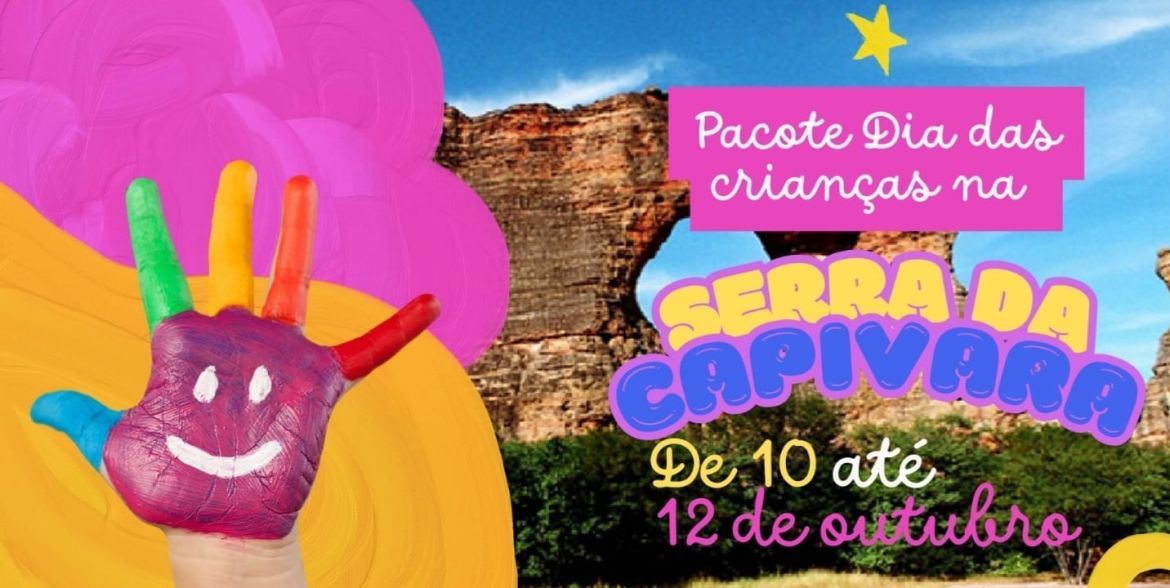 Pacote dia das crianças na Serra da Capivara