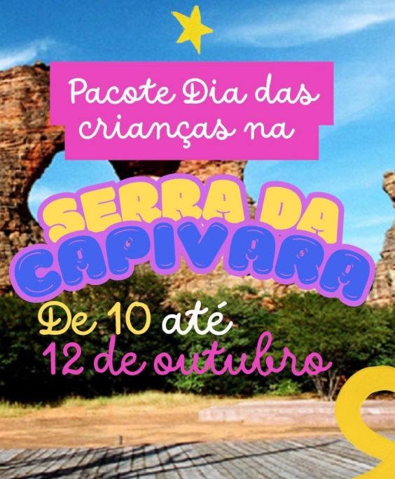 Pacote dia das crianças na Serra da Capivara