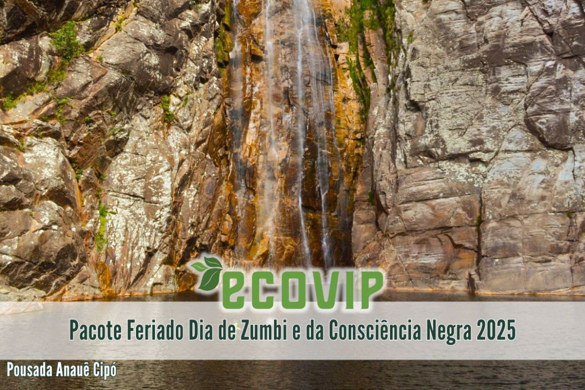 Pacote 20 de novembro – Feriado Dia de Zumbi e da Consciência Negra 2025 na Serra do Cipó / MG